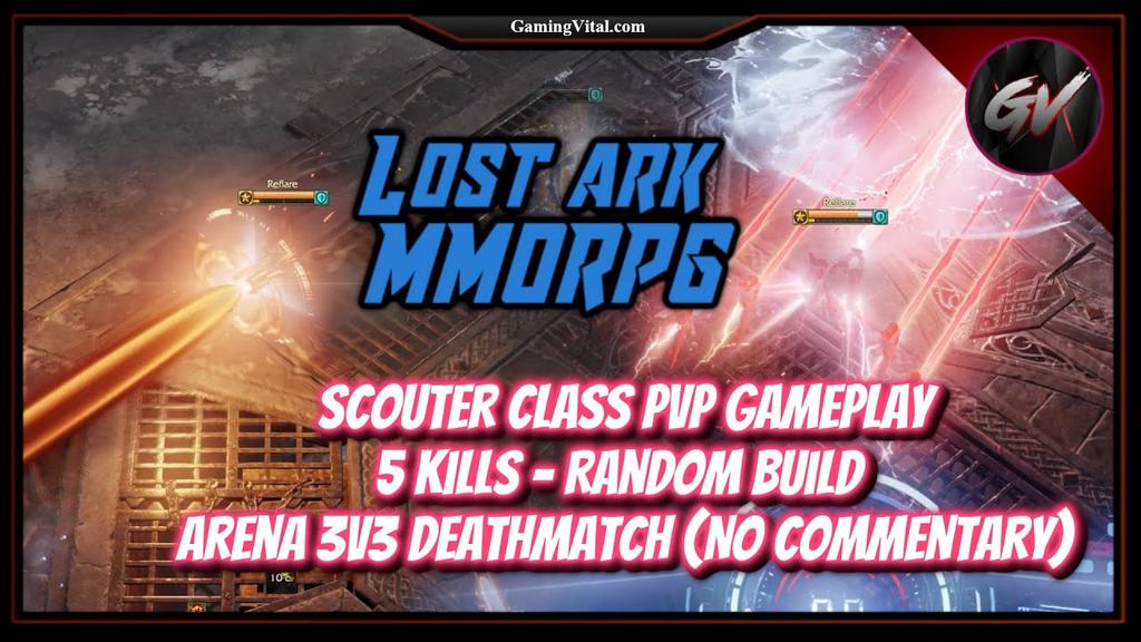 'Video thumbnail for Lost Ark: Scouter Class PVP Gameplay - 5 kills - Random Build - Arena 3V3 DeathMatch (No Commentary)'