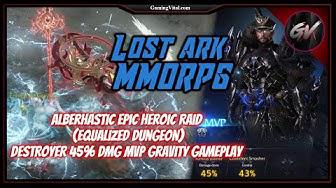 'Video thumbnail for Lost Ark: Alberhastic Epic Heroic Raid (Equalized Dungeon) - Destroyer 45% DMG MVP Gravity Gameplay'